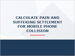 Calculate Pain and Suffering for Mobile Phone Collision