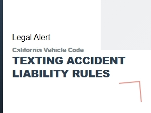 California Vehicle Code Texting Accident Liability Rules